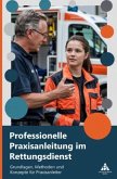 Professionelle Praxisanleitung im Rettungsdienst