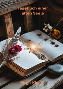 Tagebuch einer alten Seele - Kiese, Birgit