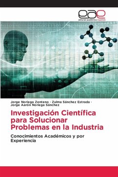 Investigación Científica para Solucionar Problemas en la Industria Investigación Científica para Solucionar Problemas en la Industria