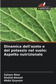Dinamica dell'azoto e del potassio nel suolo: Aspetto nutrizionale Dinamica dell'azoto e del potassio nel suolo: Aspetto nutrizionale