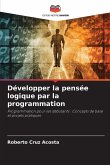 Développer la pensée logique par la programmation