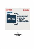 Handbuch zur Aktivierung von SAP Master Data Governance (MDG) im SAP S/4HANA mit praxisnahen Implementierungsprojekte