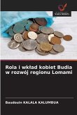 Rola i wk¿ad kobiet Budia w rozwój regionu Lomami Rola i wk¿ad kobiet Budia w rozwój regionu Lomami