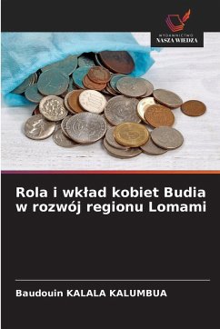 Rola i wk¿ad kobiet Budia w rozwój regionu Lomami - KALALA KALUMBUA, Baudouin Rola i wk¿ad kobiet Budia w rozwój regionu Lomami - KALALA KALUMBUA, Baudouin
