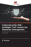 Cybersécurité 360 : protéger l'IoT contre les menaces émergentes Cybersécurité 360 : protéger l'IoT contre les menaces émergentes