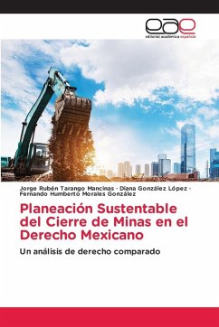 Cover Planeación Sustentable del Cierre de Minas en el Derecho Mexicano