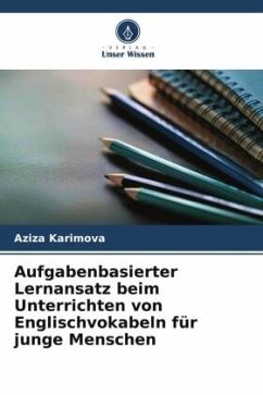 Cover Aufgabenbasierter Lernansatz beim Unterrichten von Englischvokabeln für junge Menschen