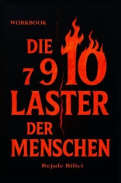 Die 7 9 10 Laster der Menschen - Bilici, Rejule Die 7 9 10 Laster der Menschen - Bilici, Rejule