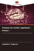 Analyse de cluster appliquée - Partie I Analyse de cluster appliquée - Partie I