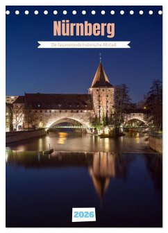 Cover Nürnberg - Die faszinierende historische Altstadt (Tischkalender 2026 DIN A5 hoch), CALVENDO Monatskalender