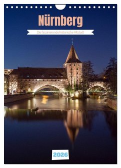 Cover Nürnberg - Die faszinierende historische Altstadt (Wandkalender 2026 DIN A4 hoch), CALVENDO Monatskalender