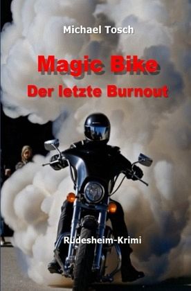 Magic Bike - Der letzte Burnout