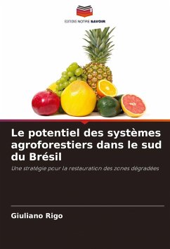 Cover Le potentiel des systèmes agroforestiers dans le sud du Brésil