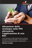 Attuazione della strategia nelle PMI attraverso l'applicazione di una BSC