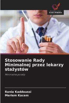 Cover Stosowanie Rady Minimalnej przez lekarzy sta¿ystów