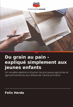Cover Du grain au pain - expliqué simplement aux jeunes enfants