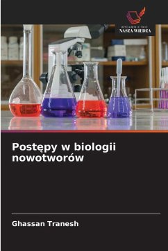Post¿py w biologii nowotworów - Tranesh, Ghassan Post¿py w biologii nowotworów - Tranesh, Ghassan