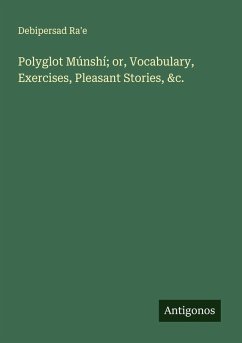 Cover Polyglot Múnshí; or, Vocabulary, Exercises, Pleasant Stories, &c.