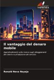 Il vantaggio del denaro mobile Il vantaggio del denaro mobile