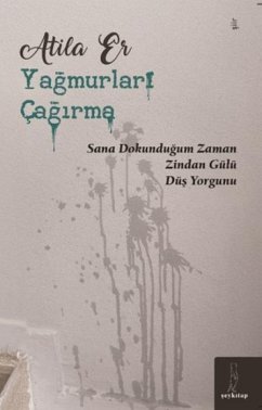 Yagmurlari Cagirma - Er, Atila