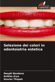 Selezione dei colori in odontoiatria estetica Selezione dei colori in odontoiatria estetica