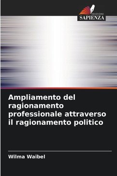 Ampliamento del ragionamento professionale attraverso il ragionamento politico - Waibel, Wilma