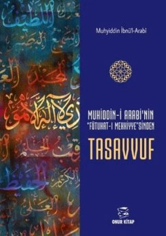 Cover Muhiddin-i Arabinin Futuhat-i Mekkiyesinden Tasavvuf