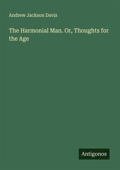 Cover The Harmonial Man. Or, Thoughts for the Age