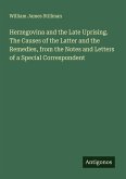 Herzegovina and the Late Uprising. The Causes of the Latter and the Remedies, from the Notes and Letters of a Special Correspondent