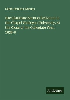 Cover Baccalaureate Sermon Delivered in the Chapel Wesleyan University, At the Close of the Collegiate Year, 1838-9