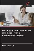 Us¿ugi programu poradnictwa szkolnego i rozwój behawioralny uczniów