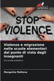 Violenza e migrazione nelle scuole elementari dal punto di vista degli insegnanti Violenza e migrazione nelle scuole elementari dal punto di vista degli insegnanti