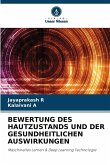 BEWERTUNG DES HAUTZUSTANDS UND DER GESUNDHEITLICHEN AUSWIRKUNGEN BEWERTUNG DES HAUTZUSTANDS UND DER GESUNDHEITLICHEN AUSWIRKUNGEN