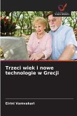 Trzeci wiek i nowe technologie w Grecji Trzeci wiek i nowe technologie w Grecji