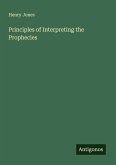 Principles of Interpreting the Prophecies