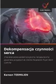 Dekompensacja czynno¿ci serca Dekompensacja czynno¿ci serca