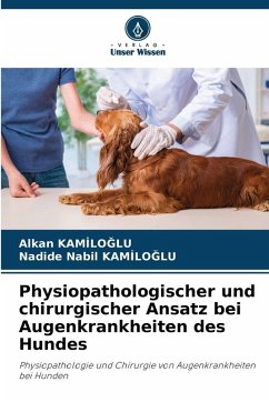 Cover Physiopathologischer und chirurgischer Ansatz bei Augenkrankheiten des Hundes