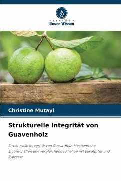 Cover Strukturelle Integrität von Guavenholz