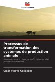 Processus de transformation des systèmes de production animale Processus de transformation des systèmes de production animale