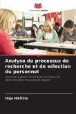 Analyse du processus de recherche et de sélection du personnel