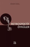 Retrospektif Öyküler Retrospektif Öyküler