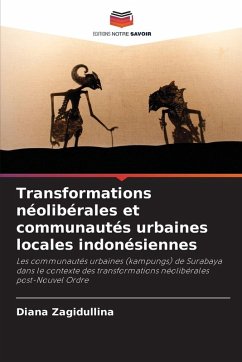 Cover Transformations néolibérales et communautés urbaines locales indonésiennes