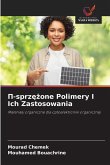 ¿-sprz¿¿one Polimery I Ich Zastosowania ¿-sprz¿¿one Polimery I Ich Zastosowania
