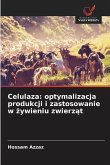 Celulaza: optymalizacja produkcji i zastosowanie w ¿ywieniu zwierz¿t Celulaza: optymalizacja produkcji i zastosowanie w ¿ywieniu zwierz¿t