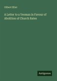 A Letter to a Yeoman in Favour of Abolition of Church Rates