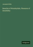 Beauties of Wensleydale, Pleasures of Sensibility Beauties of Wensleydale, Pleasures of Sensibility