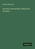 The Hour and the Man: A Historical Romance