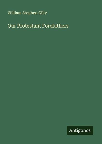 Our Protestant Forefathers