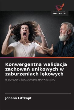 Cover Konwergentna walidacja zachowań unikowych w zaburzeniach lękowych