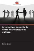 Interaction essentielle entre technologie et culture